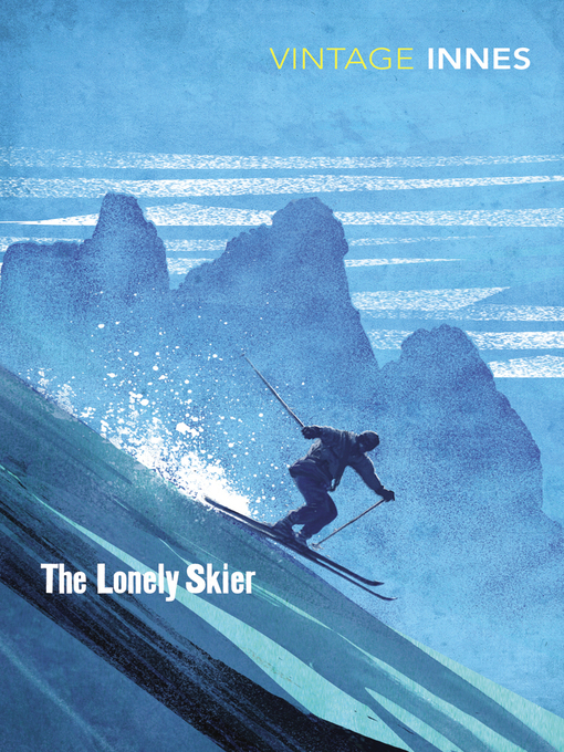 Title details for The Lonely Skier by Hammond Innes - Wait list